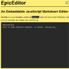 EpicEditor : An embeddable JavaScript markdown editor with Demo