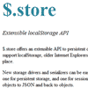 $.store : jQuery Extensible localStorage API with Demo