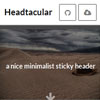 Headtacular : jQuery Nice minimalist Sticky Header